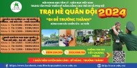 TUYỂN SINH CHƯƠNG TRÌNH TRẠI HÈ QUÂN ĐỘI 2024